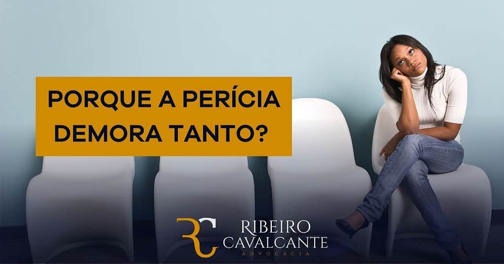 Por que a perícia do INSS demora tanto