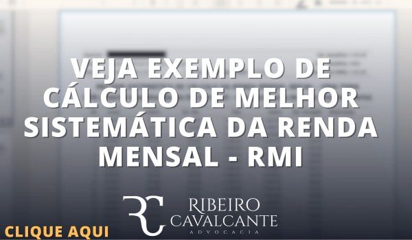 Cálculo de melhor sistemática da Renda Mensal - RMI 