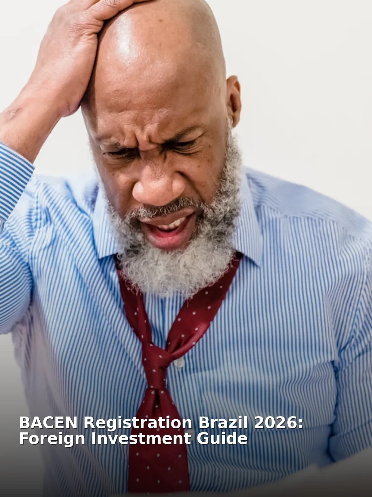 Bacen registration brazil 2026: foreign investment guide