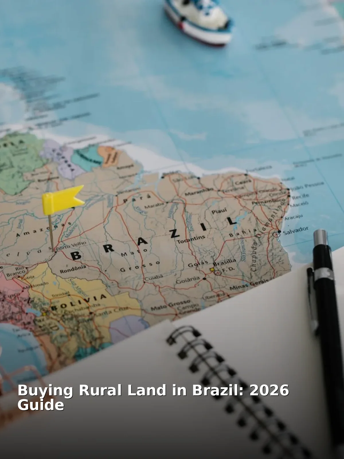 Buying rural land in brazil: 2026 guide