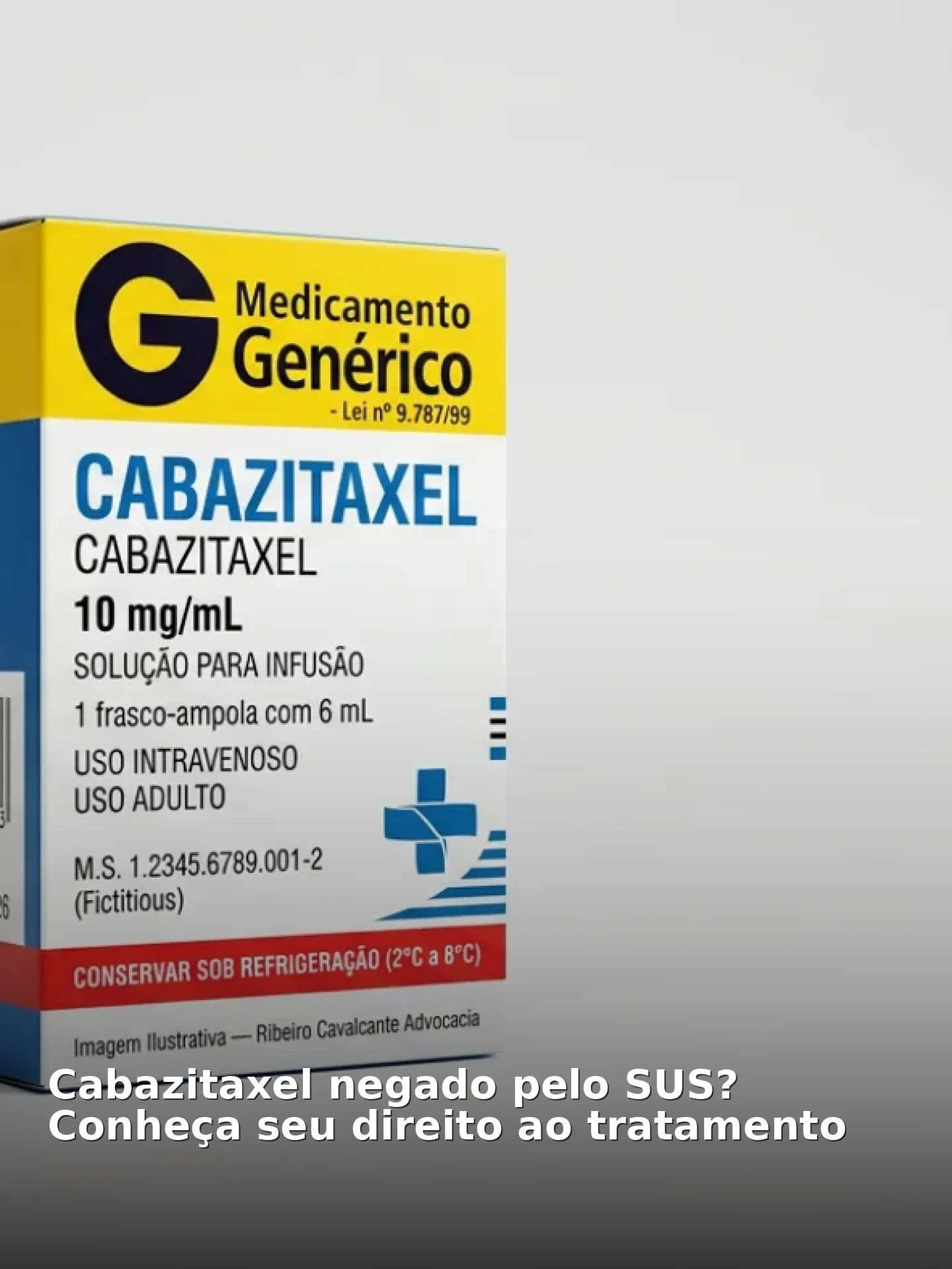 Cabazitaxel negado pelo SUS? Conheça seu direito ao tratamento