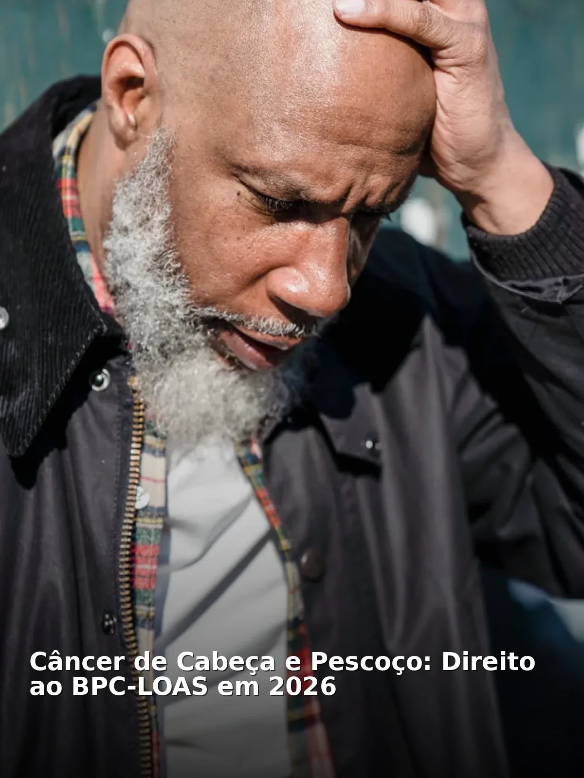 Câncer de cabeça e pescoço: direito ao bpc-loas em 2026