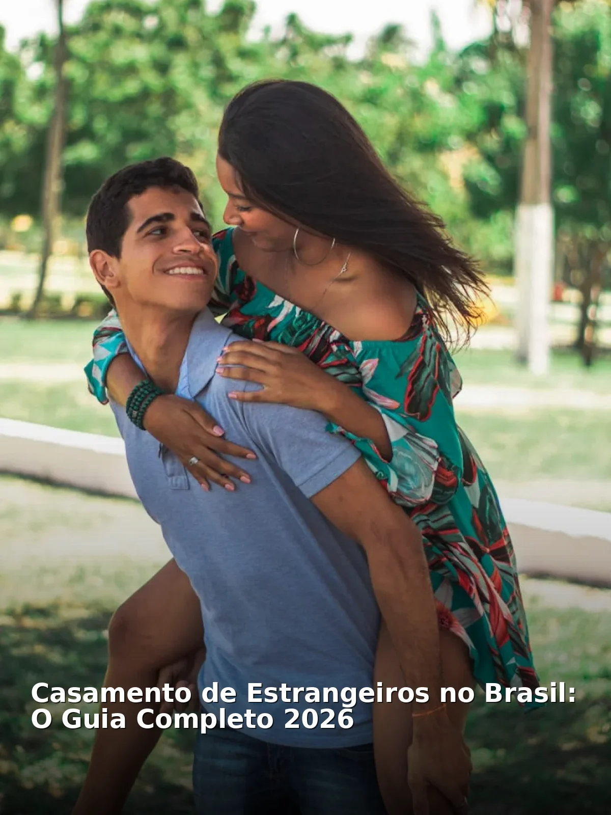 Casamento de estrangeiros no brasil: o guia completo 2026