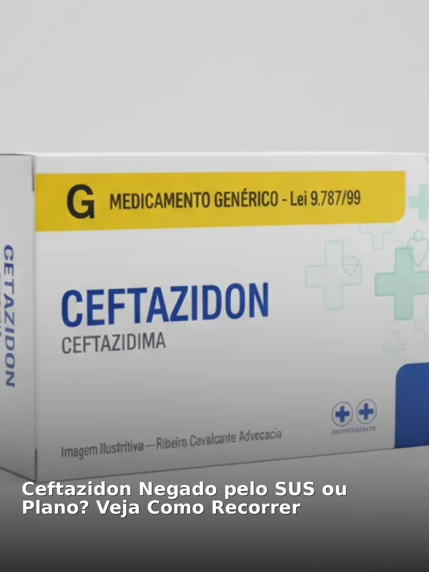 Ceftazidon Negado pelo SUS ou Plano? Veja Como Recorrer