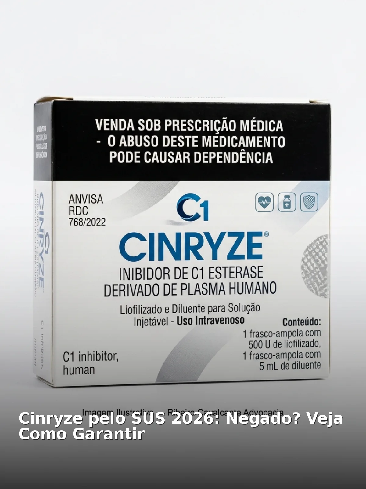 Cinryze pelo sus 2026: negado? Veja como garantir