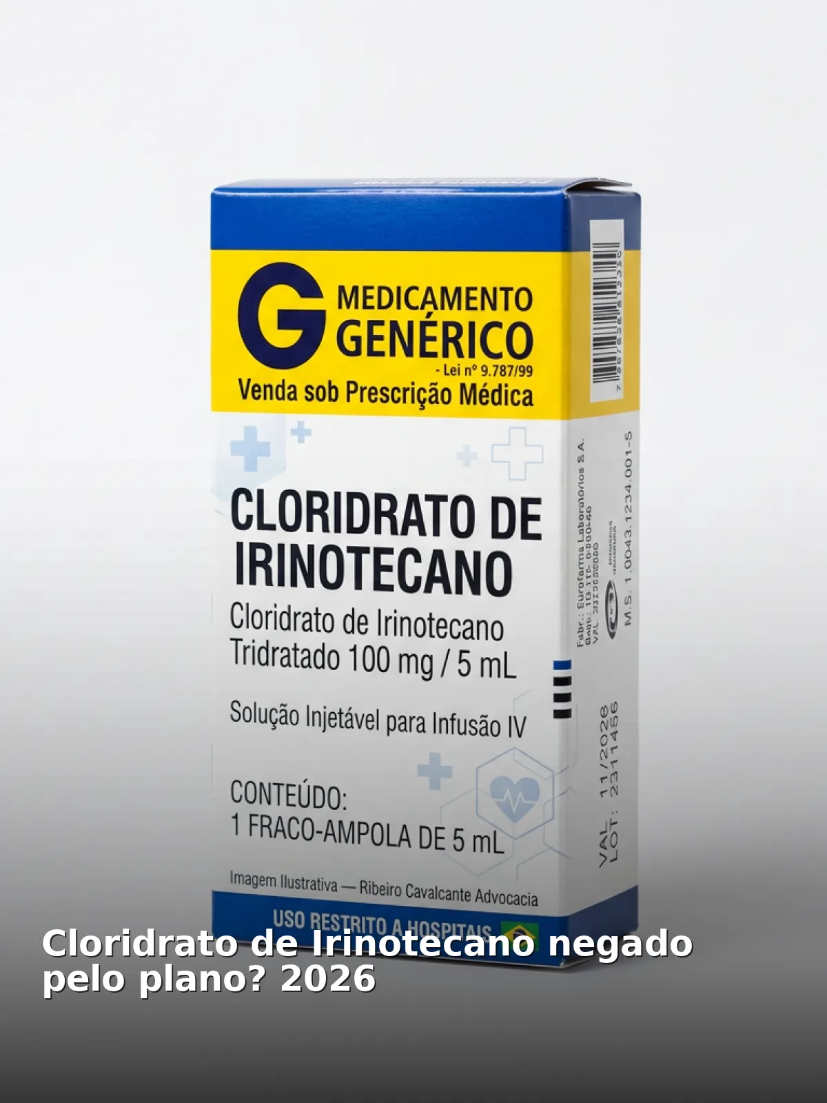 Cloridrato de irinotecano negado pelo plano? 2026