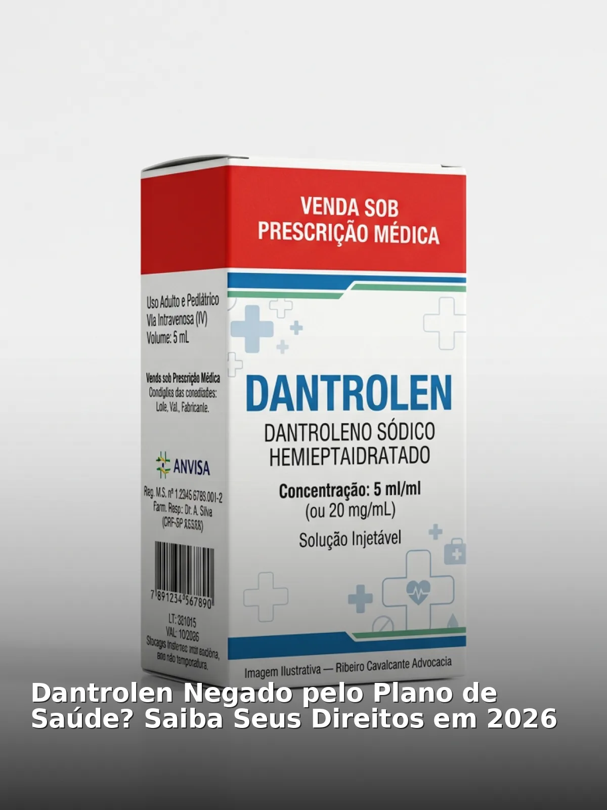 Dantrolen negado pelo plano de saúde? Saiba seus direitos em 2026