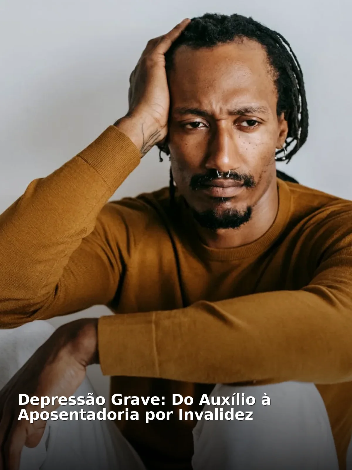 Depressão grave: do auxílio à aposentadoria por invalidez
