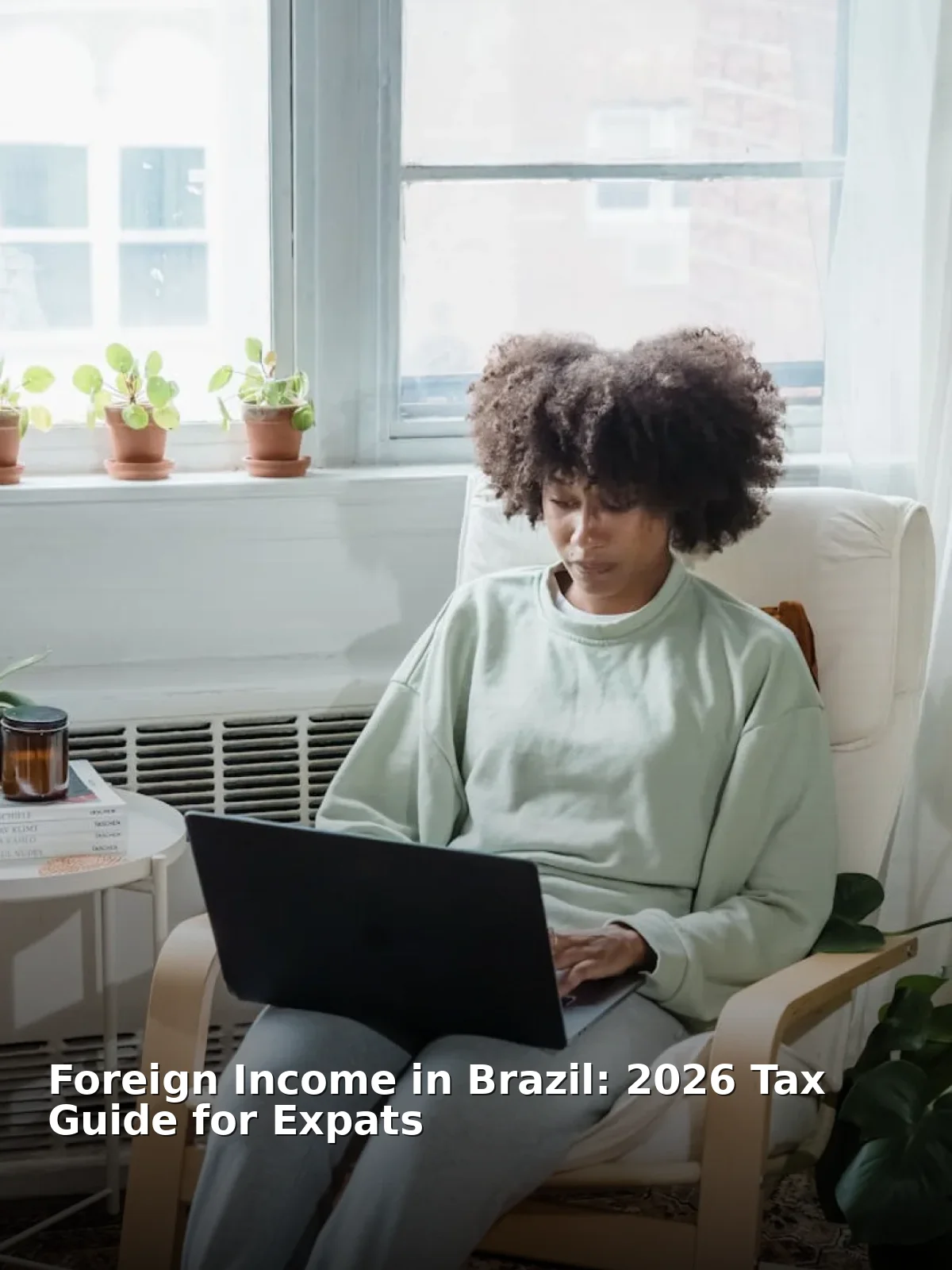 Foreign income in brazil: 2026 tax guide for expats