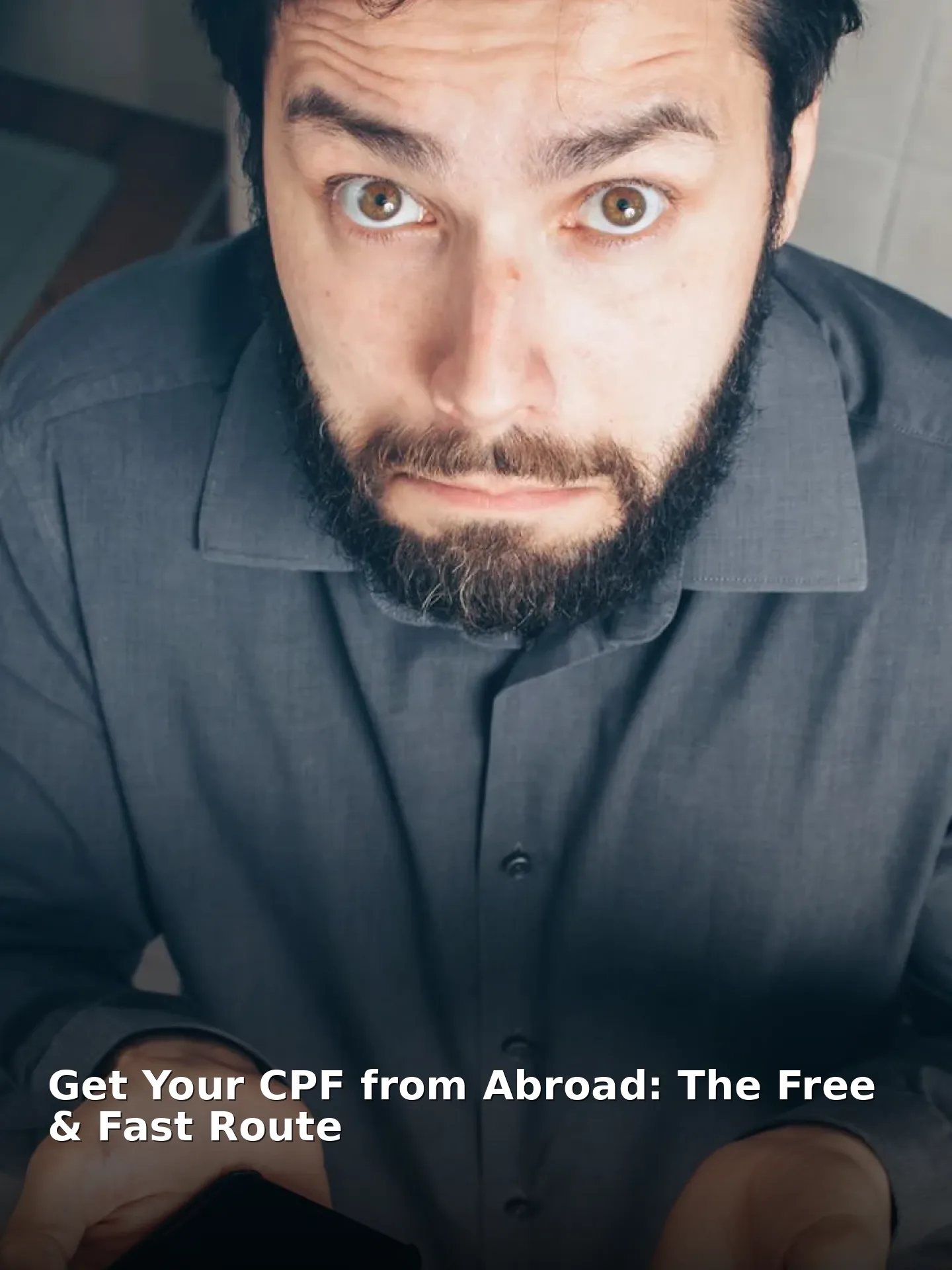 Get your cpf from abroad: the free & fast route