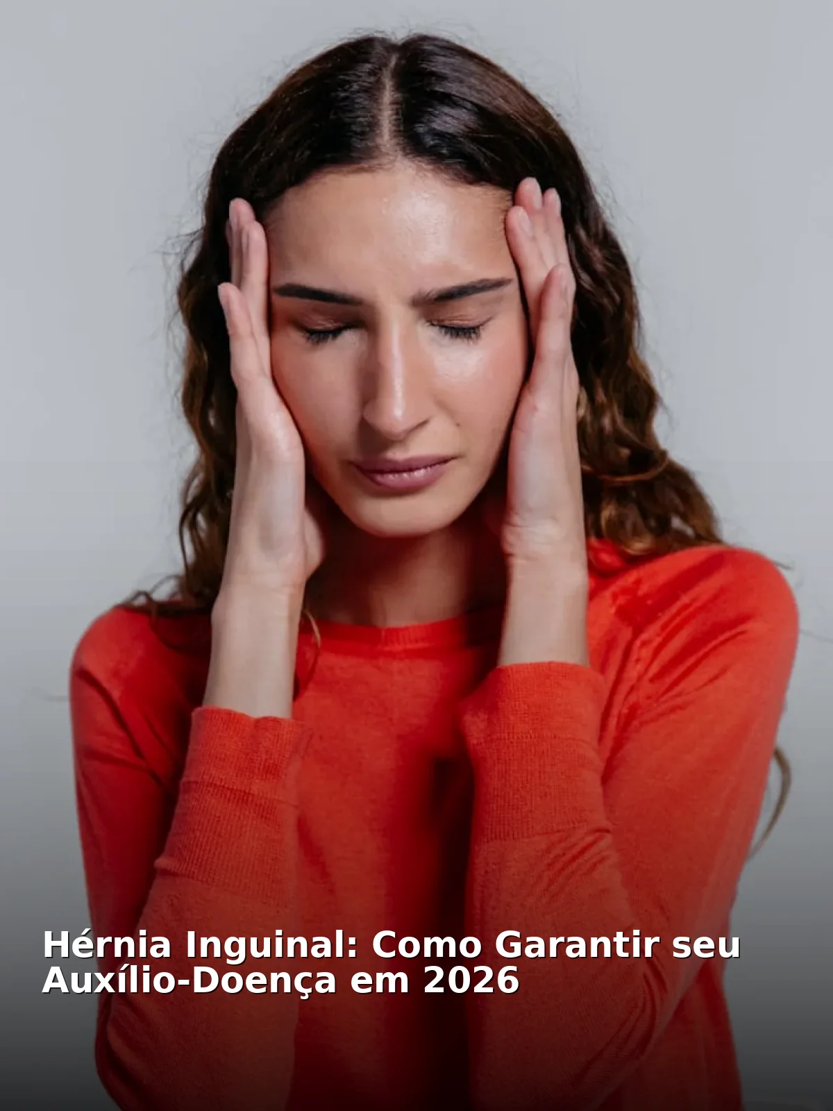 Hérnia inguinal: como garantir seu auxílio-doença em 2026