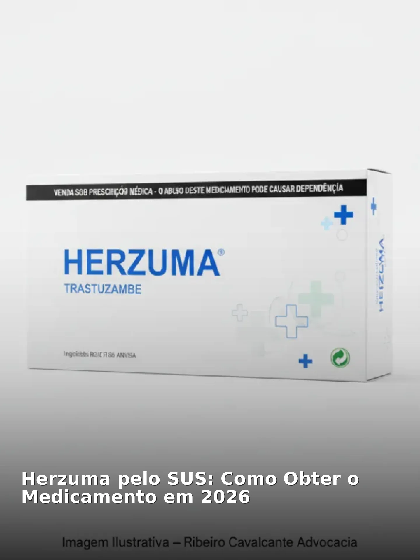 Herzuma pelo SUS: Como Obter o Medicamento em 2026