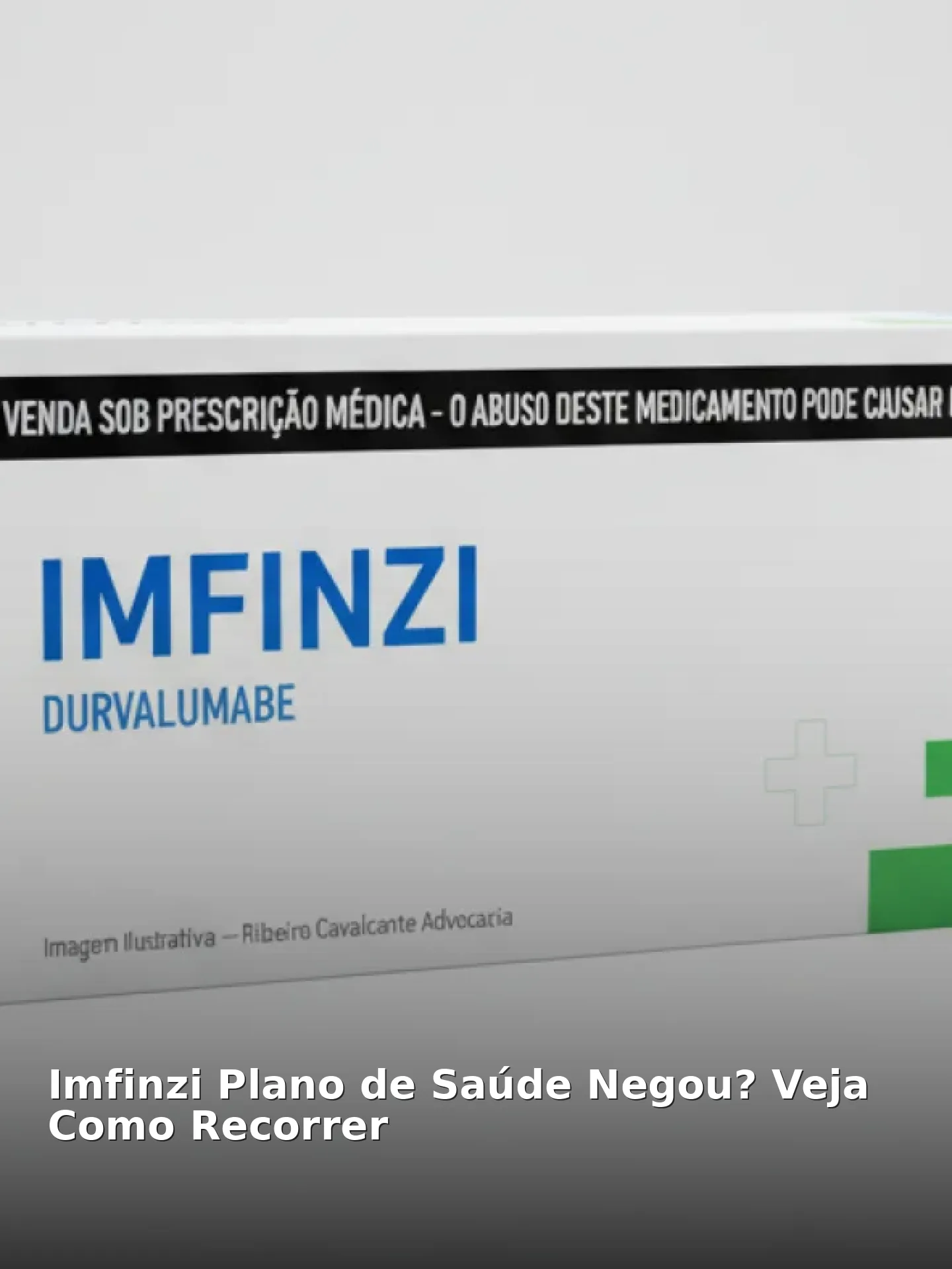Imfinzi Plano de Saúde Negou? Veja Como Recorrer