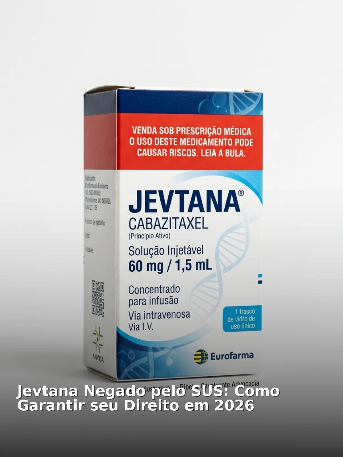 Jevtana negado pelo sus: como garantir seu direito em 2026