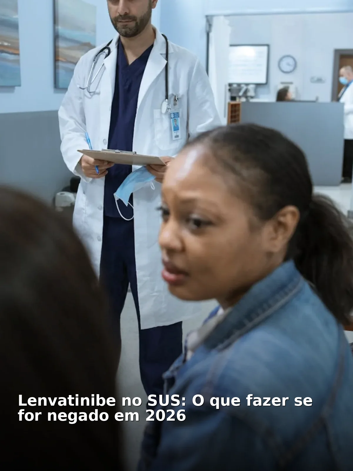 Lenvatinibe no sus: o que fazer se for negado em 2026