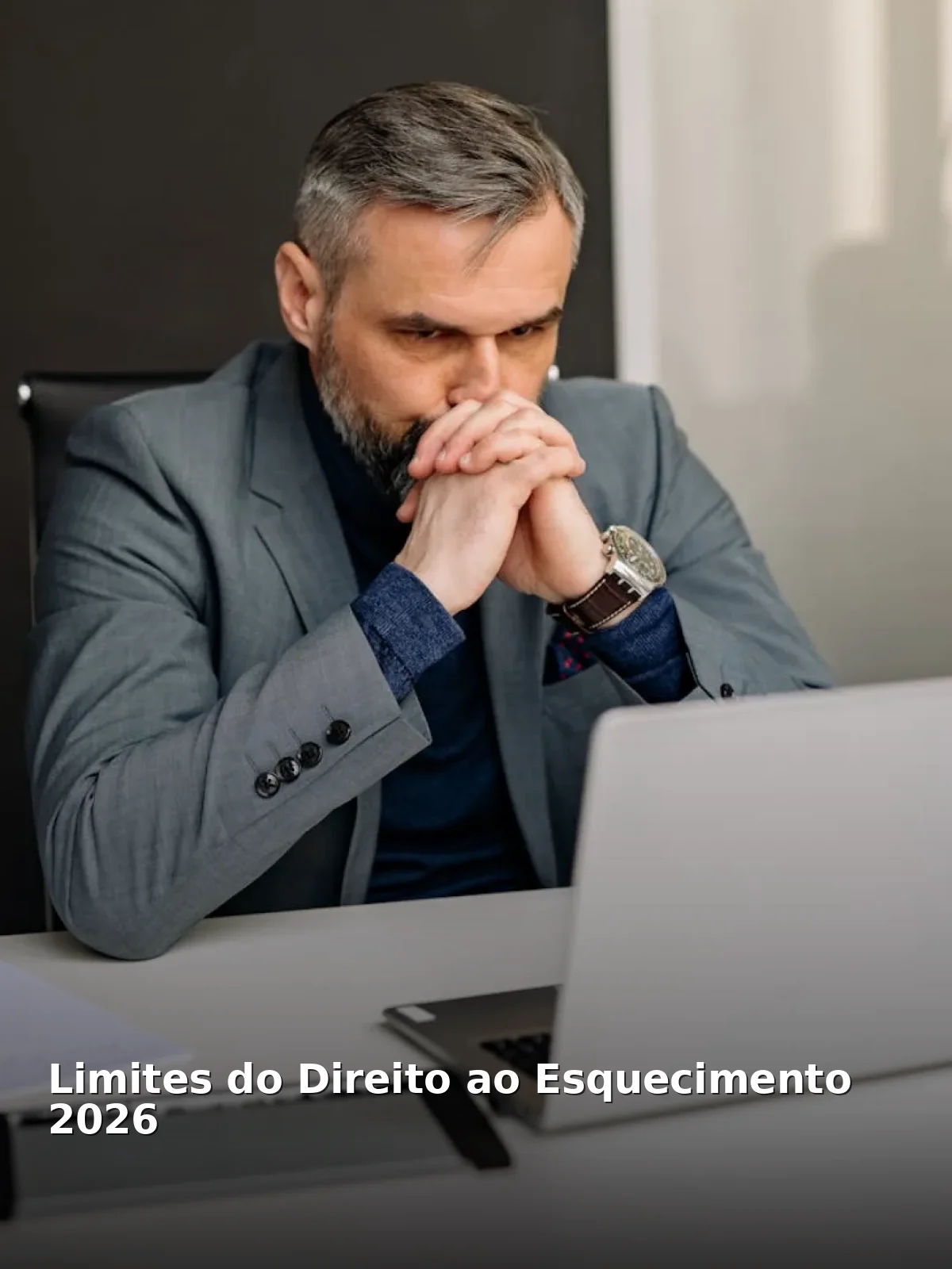 Limites do direito ao esquecimento 2026