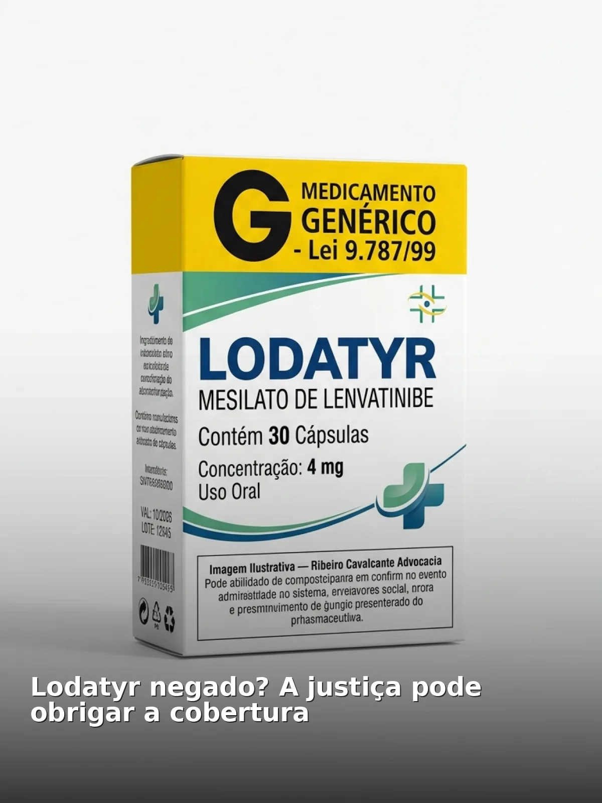 Lodatyr negado? A justiça pode obrigar a cobertura