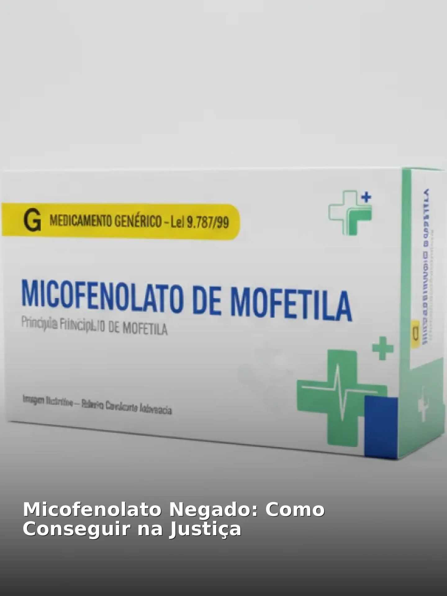 Micofenolato negado: como conseguir na justiça