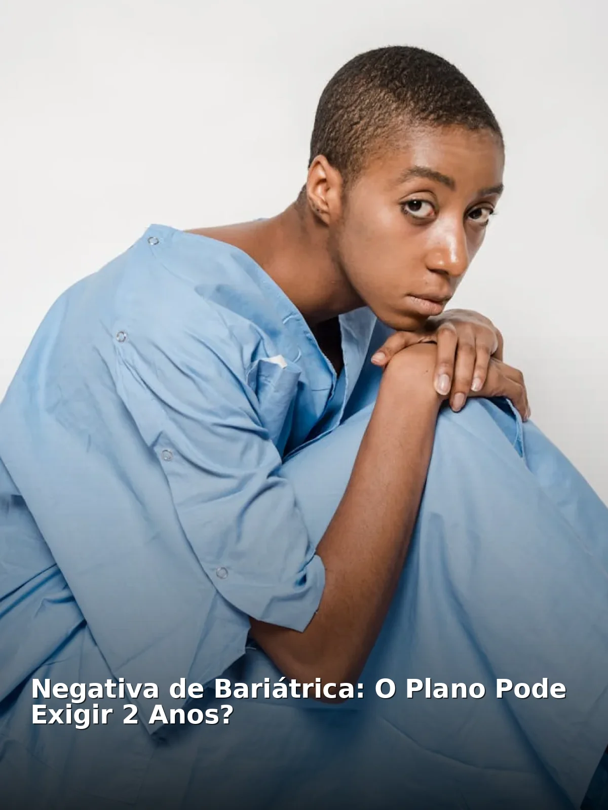 Negativa de bariátrica: o plano pode exigir 2 anos?