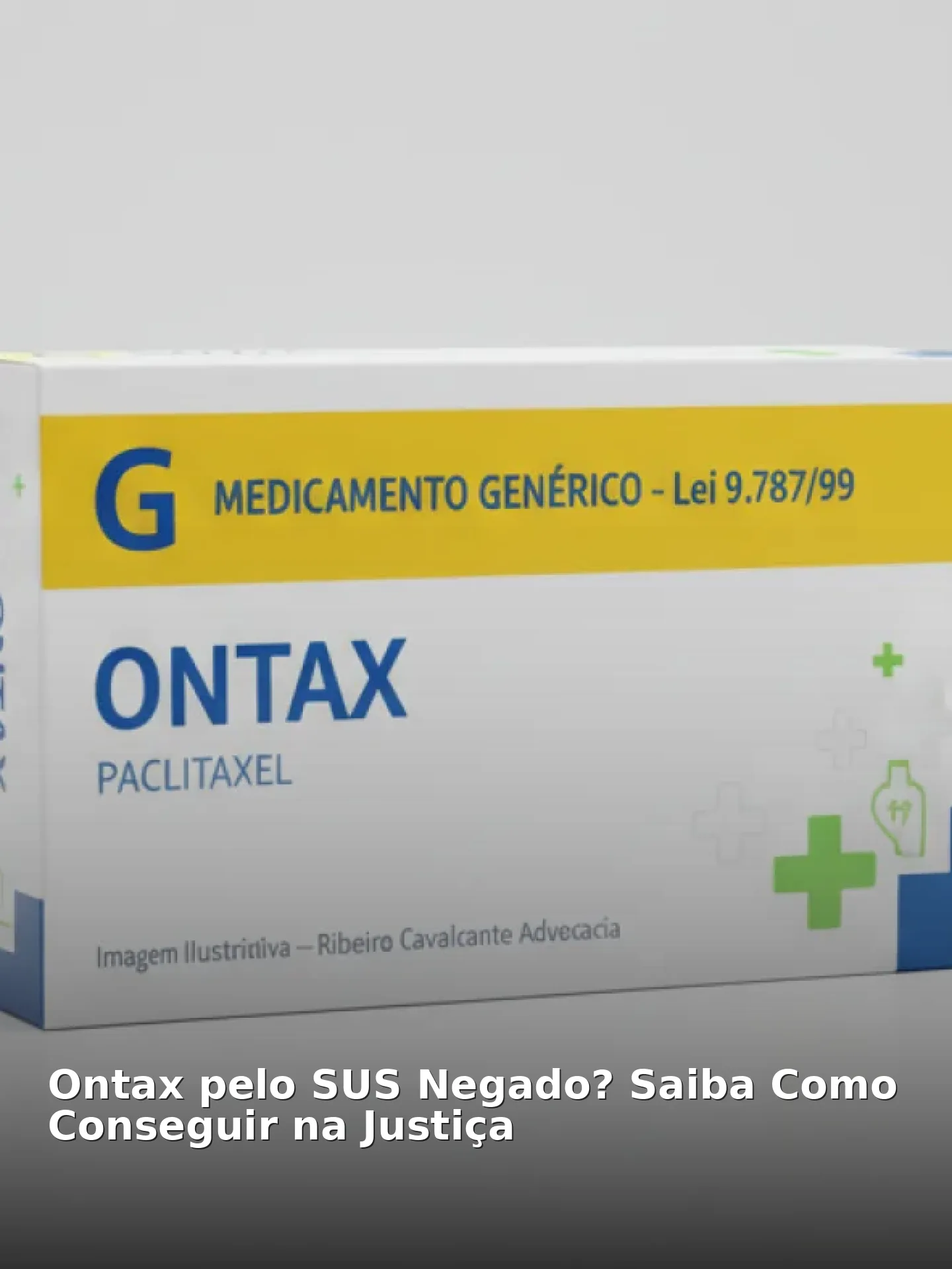 Ontax pelo SUS Negado? Saiba Como Conseguir na Justiça
