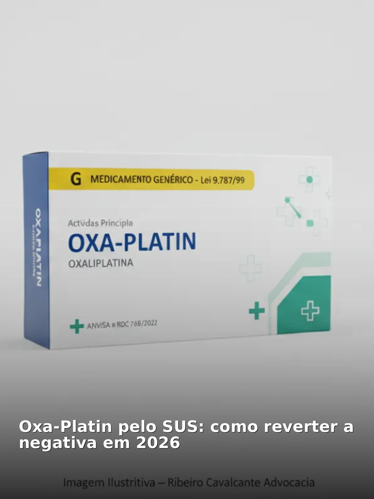 Oxa-Platin pelo SUS: como reverter a negativa em 2026