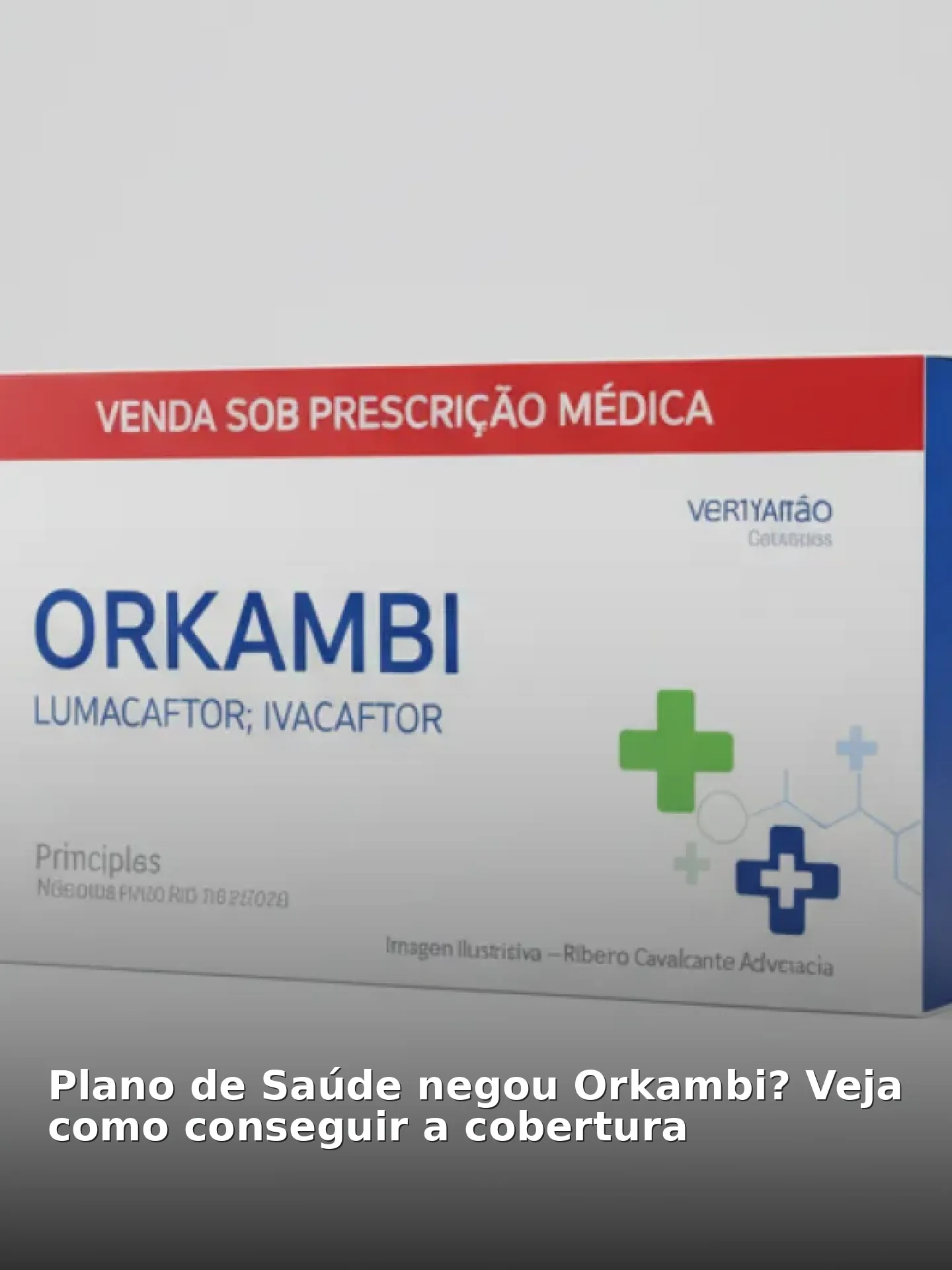 Plano de Saúde negou Orkambi? Veja como conseguir a cobertura