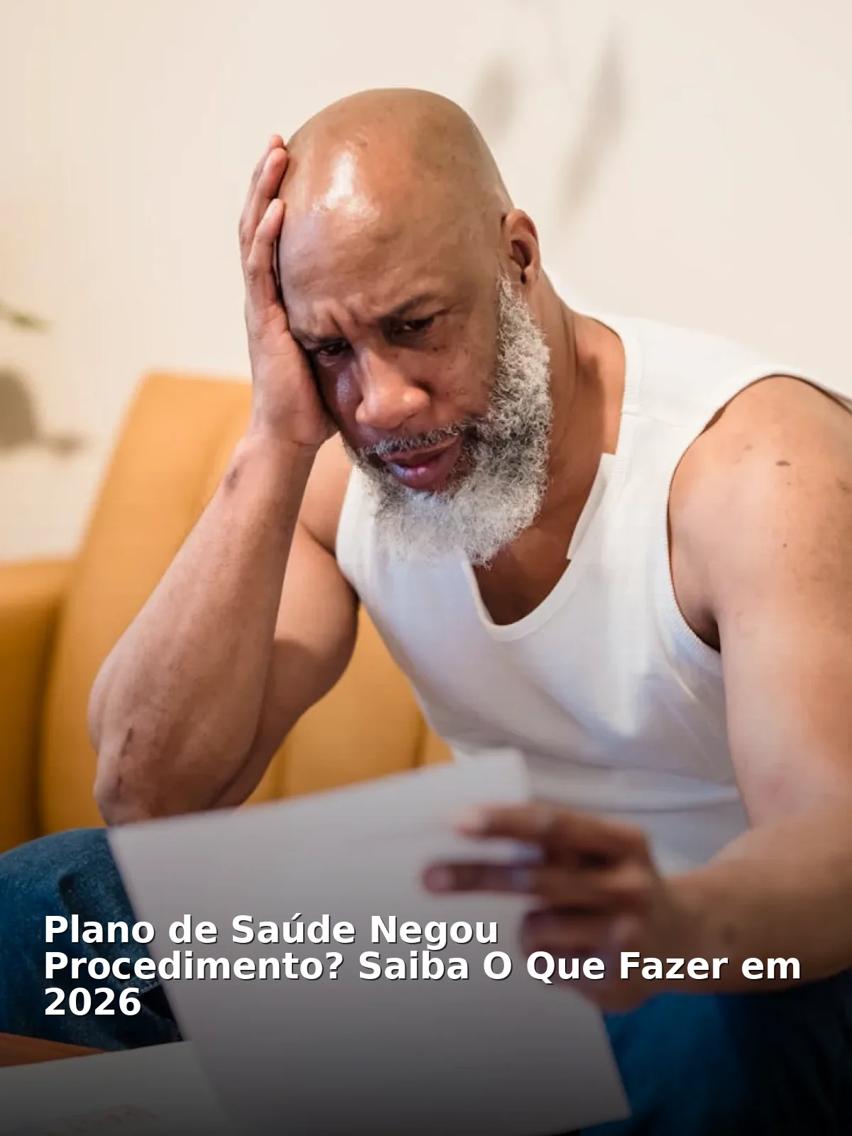 Plano de saúde negou procedimento? Saiba o que fazer em 2026