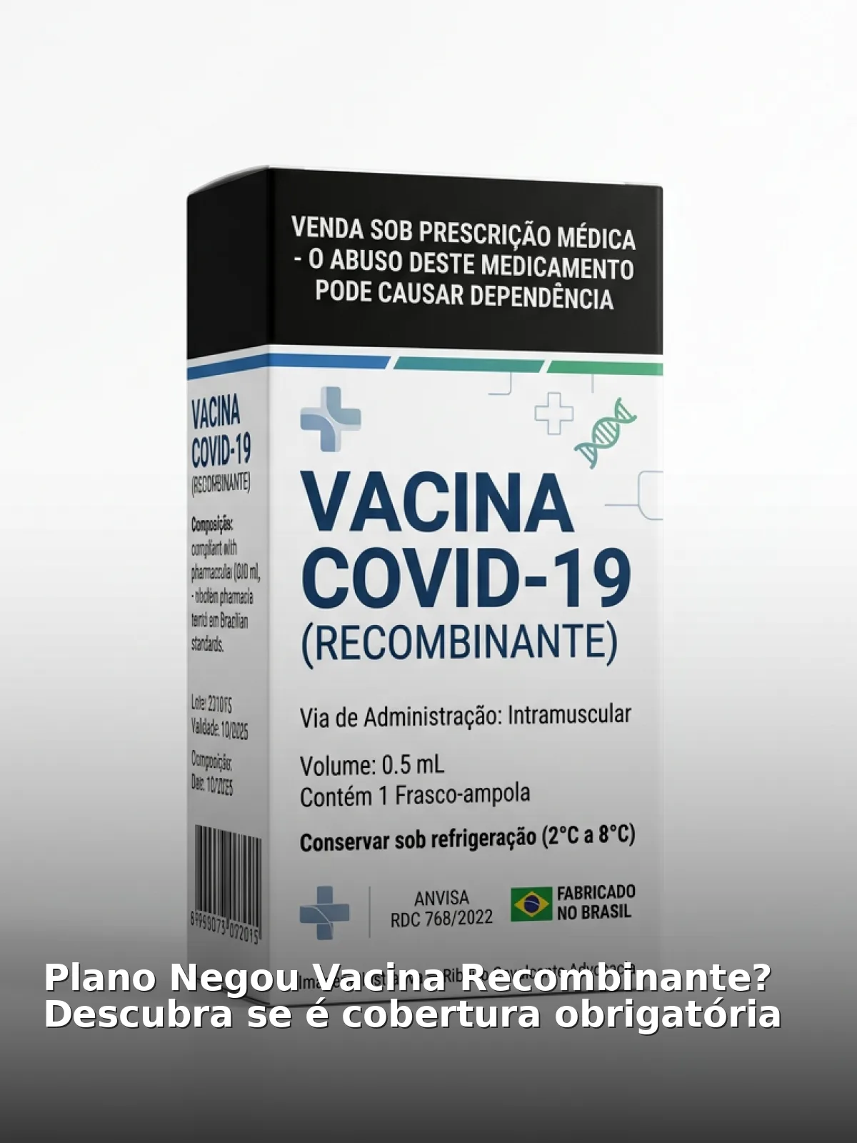 Plano negou vacina recombinante? Descubra se é cobertura obrigatória