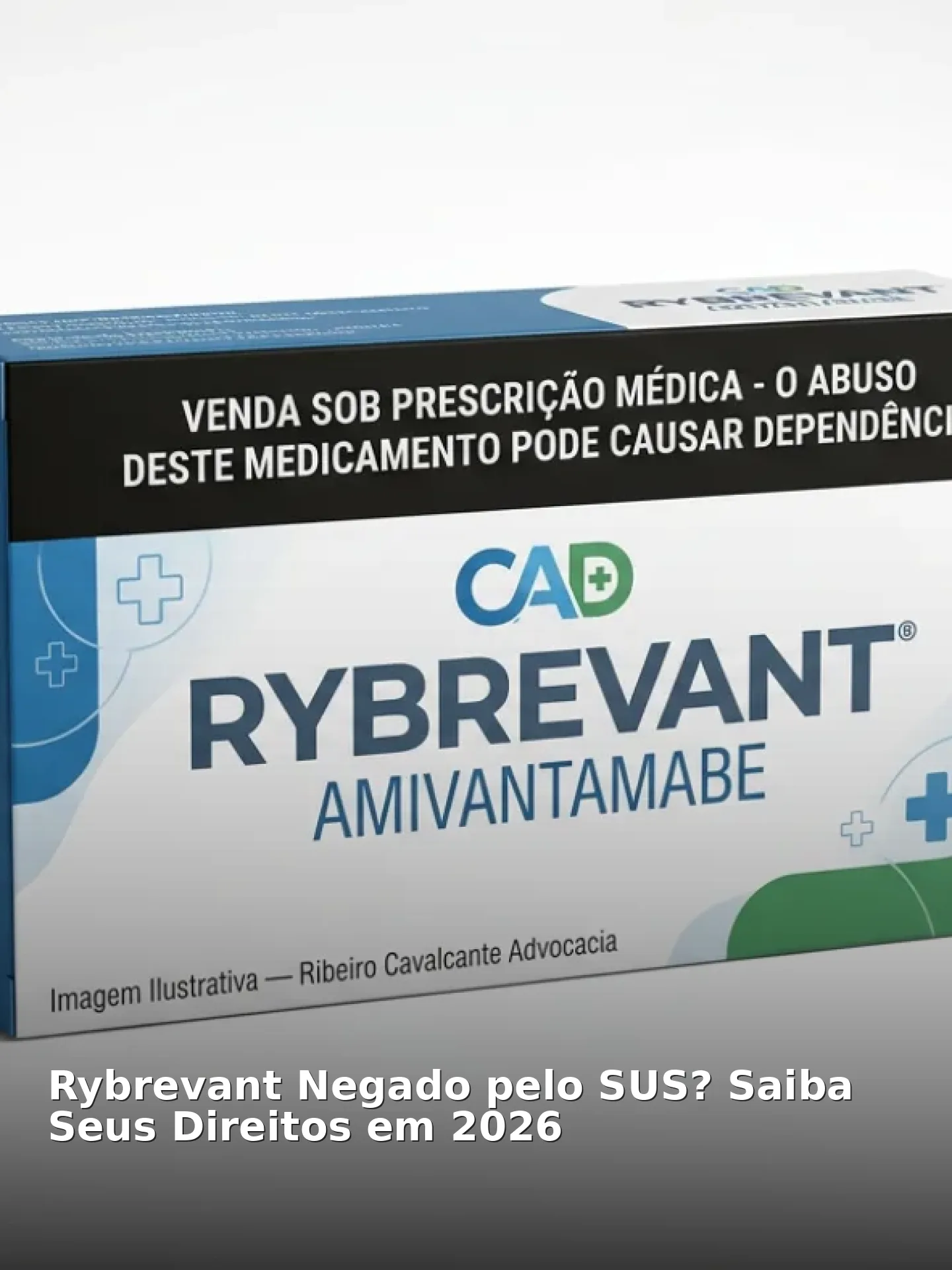 Rybrevant negado pelo sus? Saiba seus direitos em 2026