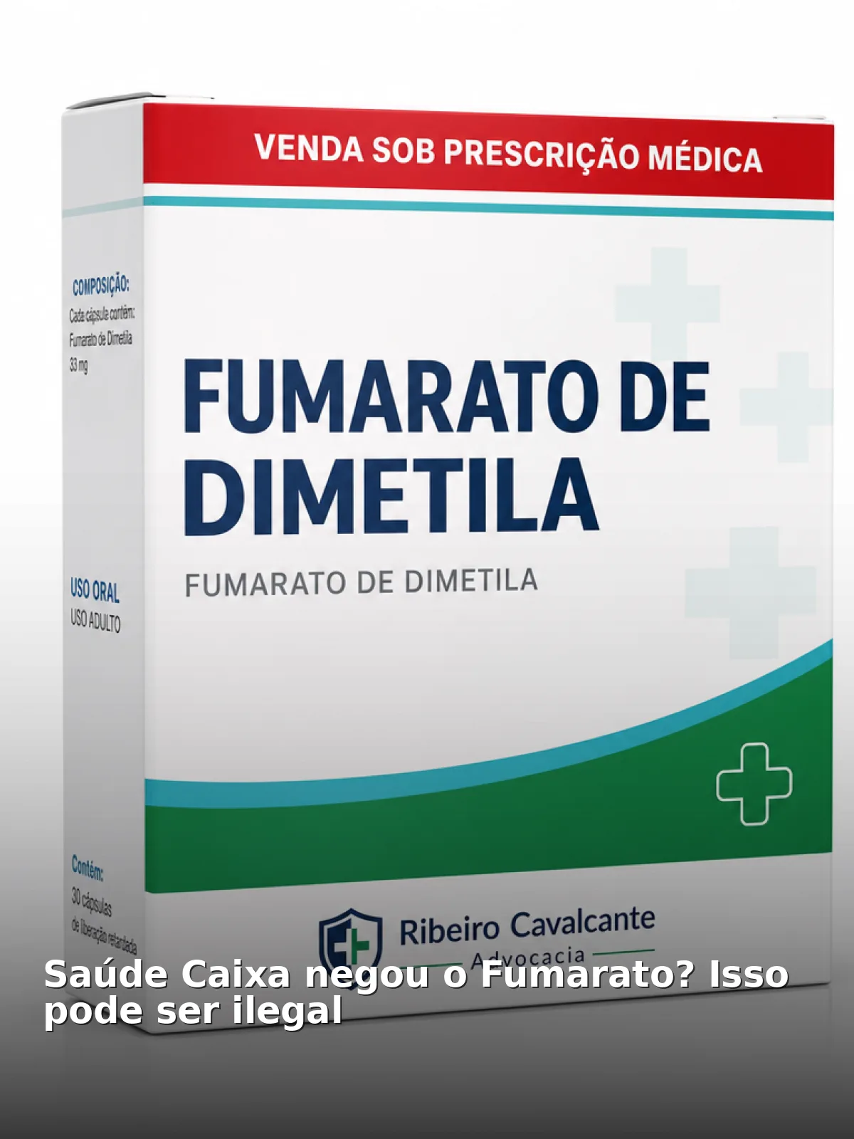 Saúde caixa negou o fumarato? Isso pode ser ilegal