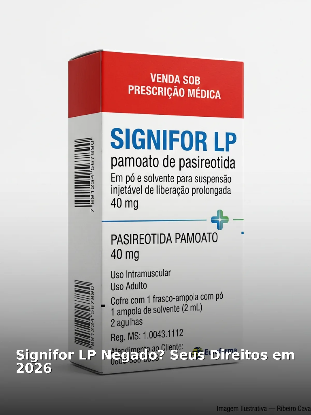 Signifor lp negado? Seus direitos em 2026