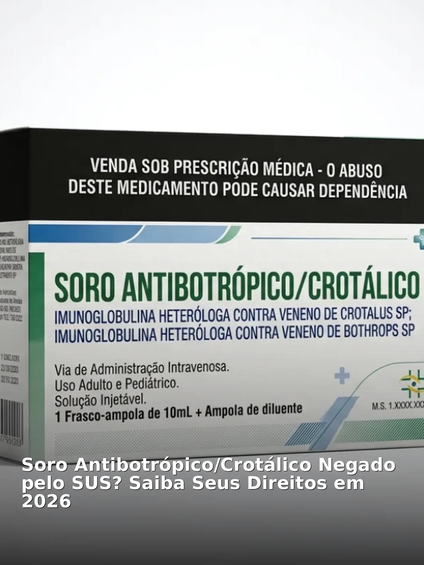 Soro antibotrópico/crotálico negado pelo sus? Saiba seus direitos em 2026