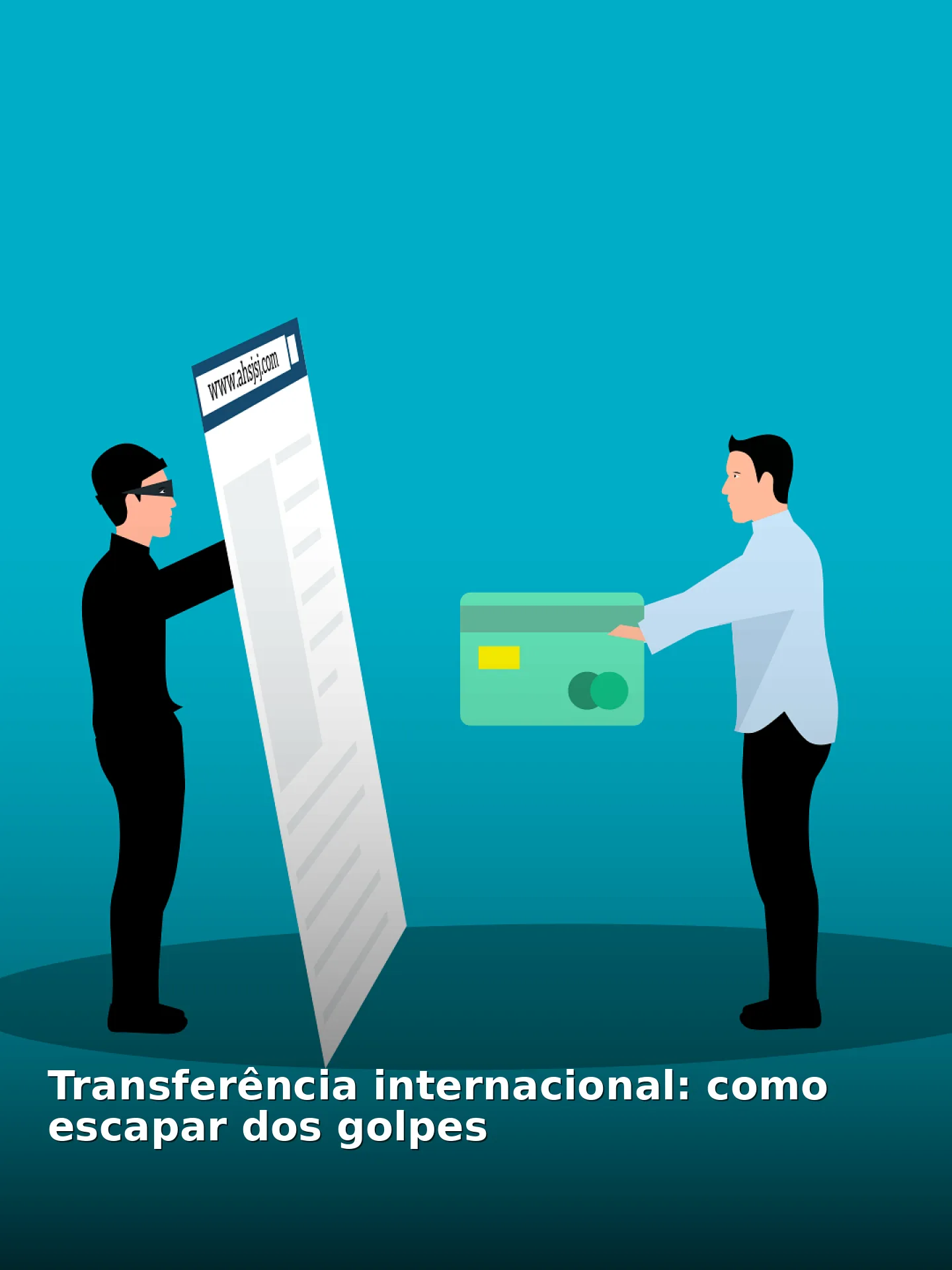Transferência internacional: como escapar dos golpes