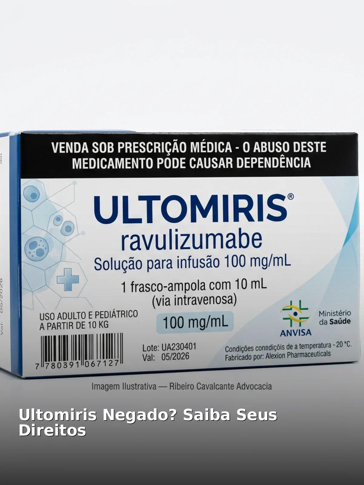 Ultomiris negado? Saiba seus direitos