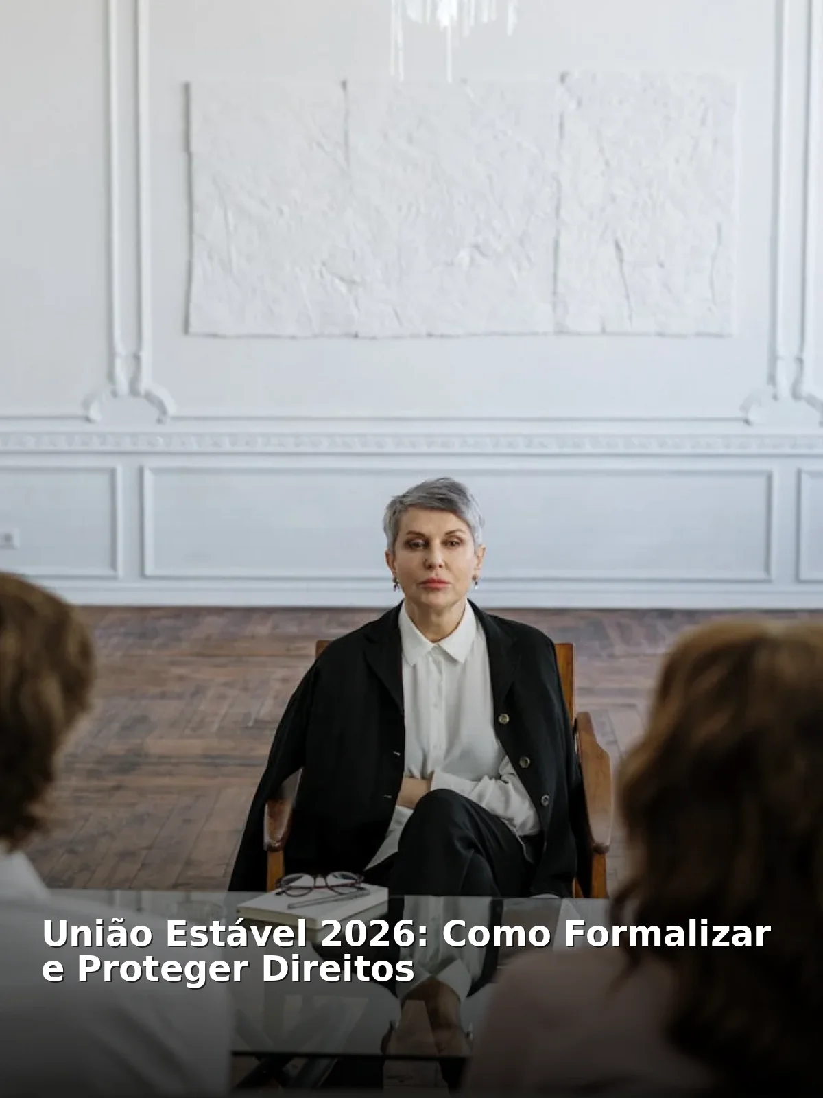 União estável 2026: como formalizar e proteger direitos