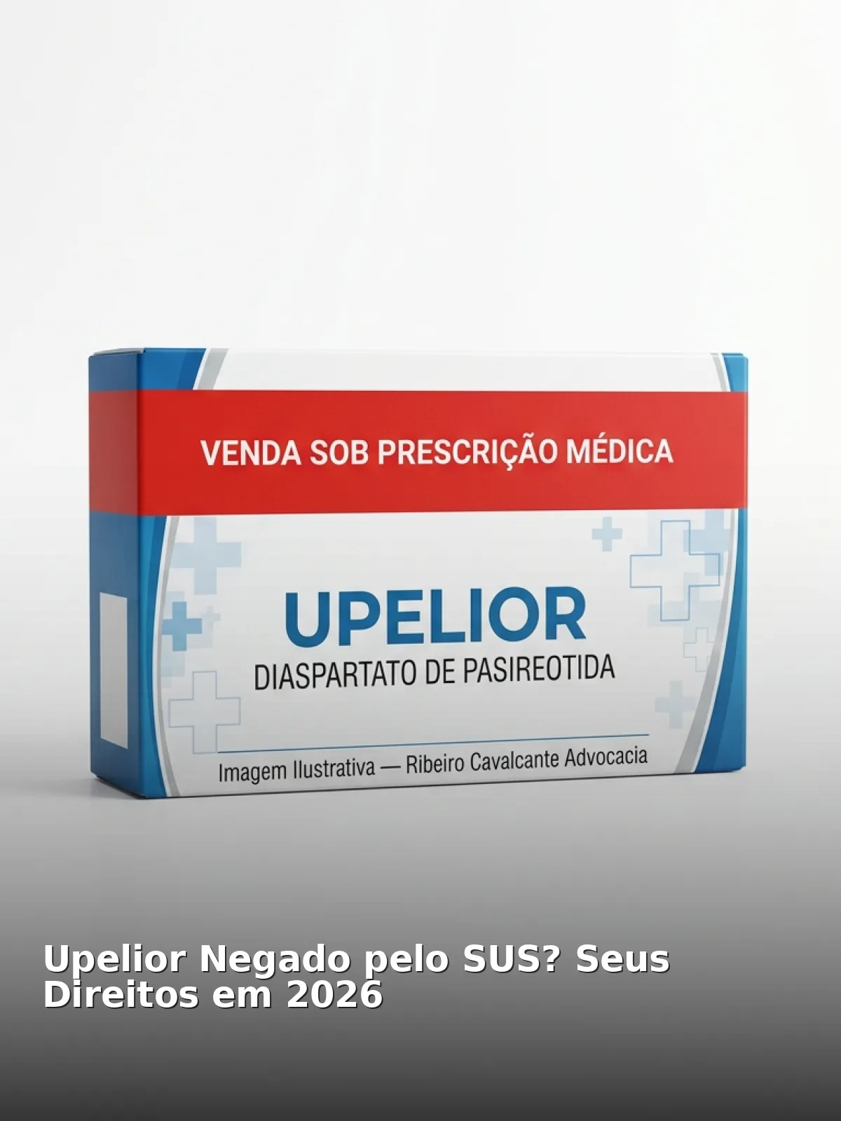 Upelior negado pelo sus? Seus direitos em 2026