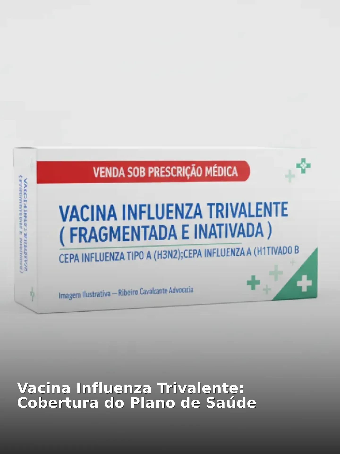 Vacina Influenza Trivalente: Cobertura do Plano de Saúde