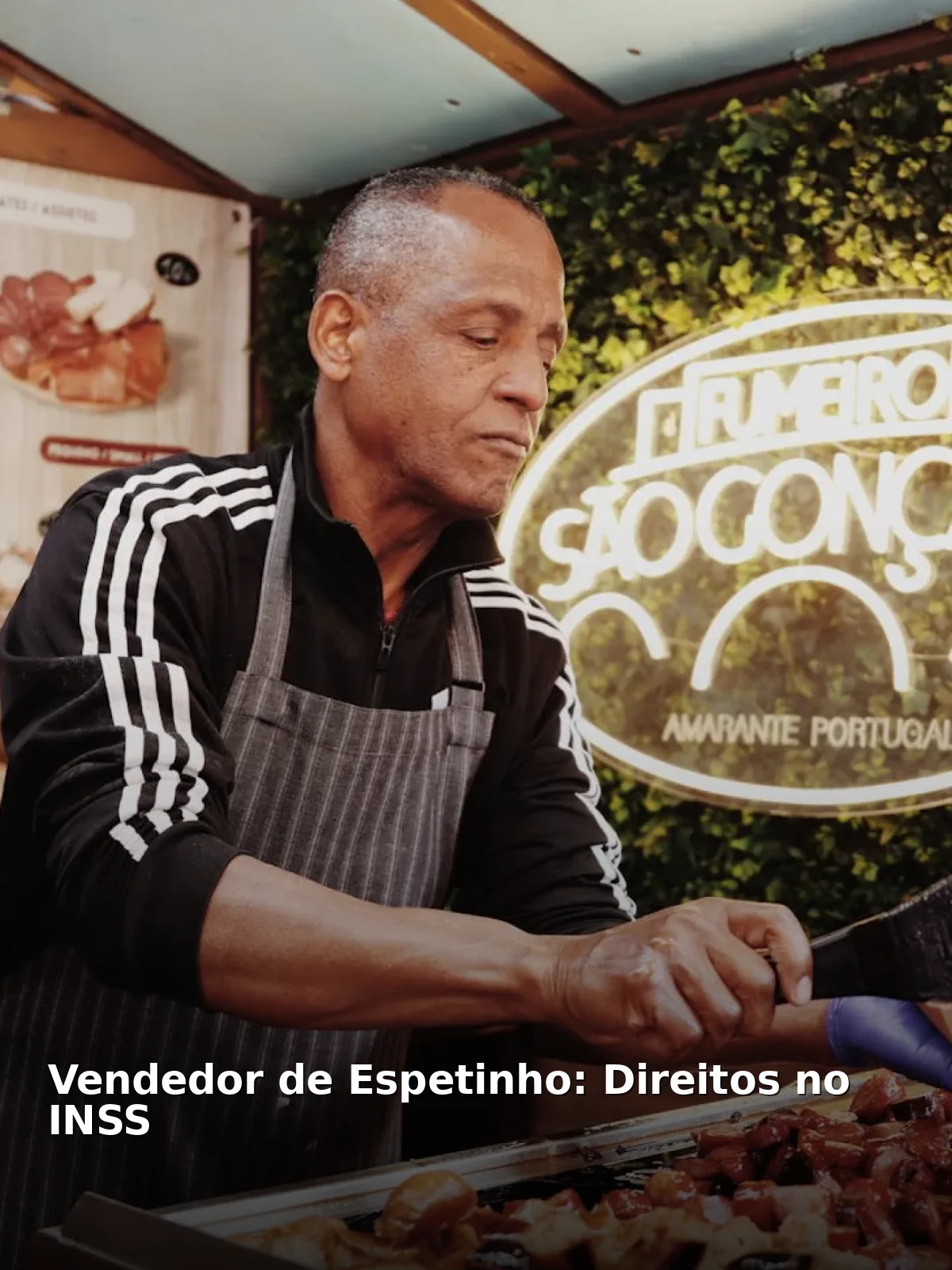 Vendedor de espetinho: direitos no inss