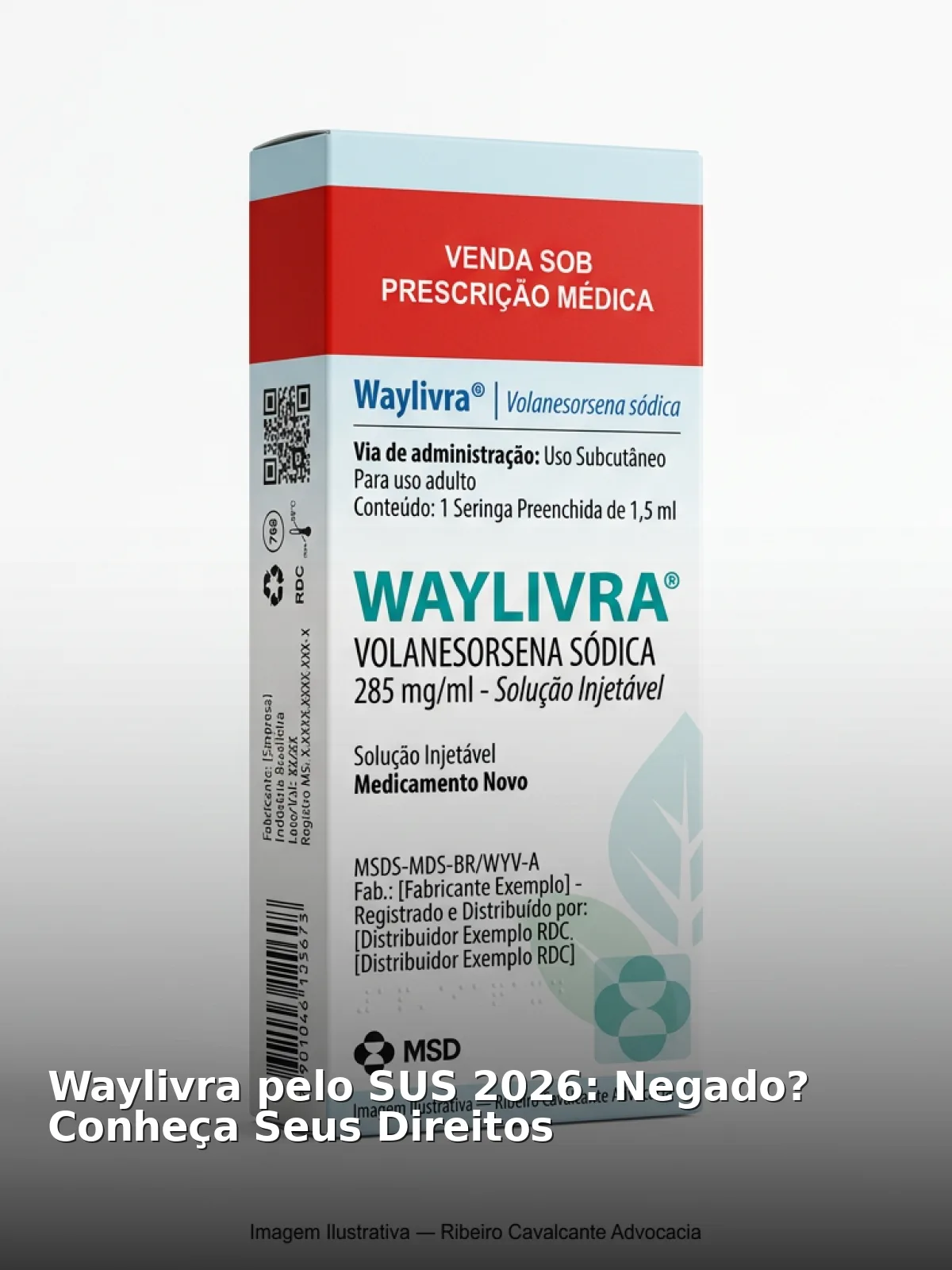 Waylivra pelo sus 2026: negado? Conheça seus direitos